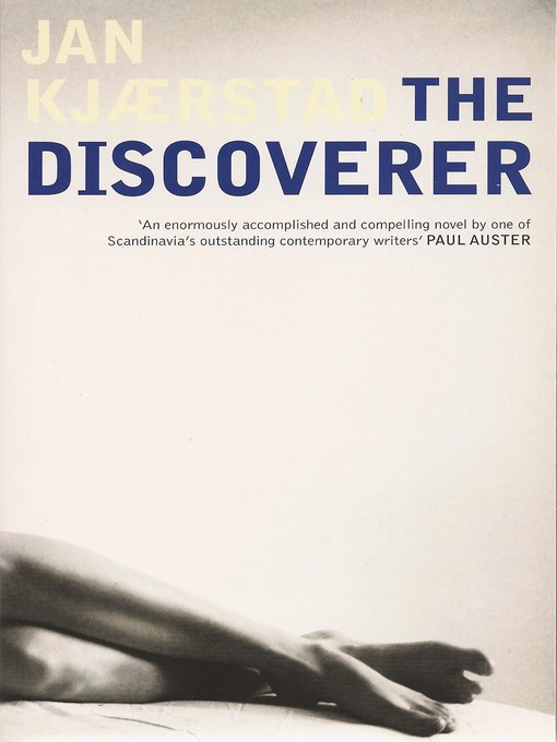Title details for The Discoverer by Jan Kjaerstad - Available
